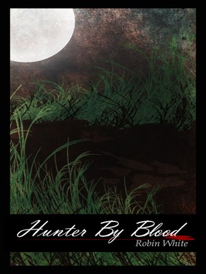cover image of Hunter by Blood